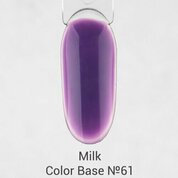 Milk, Color Base - База цветная №61 Orchid Explosion (9 мл)