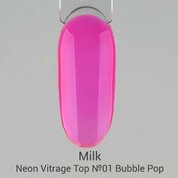 Milk, Neon Vitrage Top Витражный топ №01 Bubble Pop (9 мл)