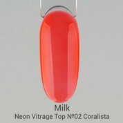 Milk, Neon Vitrage Top Витражный топ №02 Coralista (9 мл)
