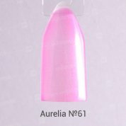 Aurelia, Гель-лак для ногтей Gellak №61 (10 ml.)