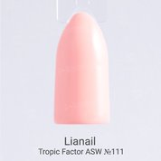 Lianail, Гель-лак - Tropic Factor ASW-161 №111 (10 мл.)