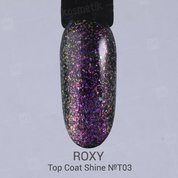 ROXY Nail Collection, No Wipe Top Coat Shine - Топ без липкого слоя с шиммером № Т03 (10 ml.)
